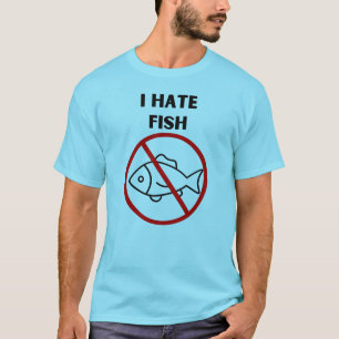 Ich hasse Fisch T-Shirt