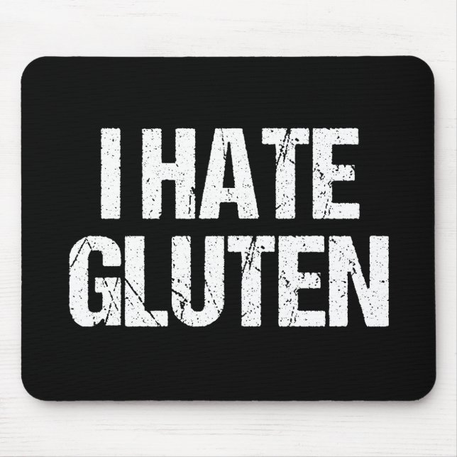 Ich hasse Gluten Mousepad (Vorne)