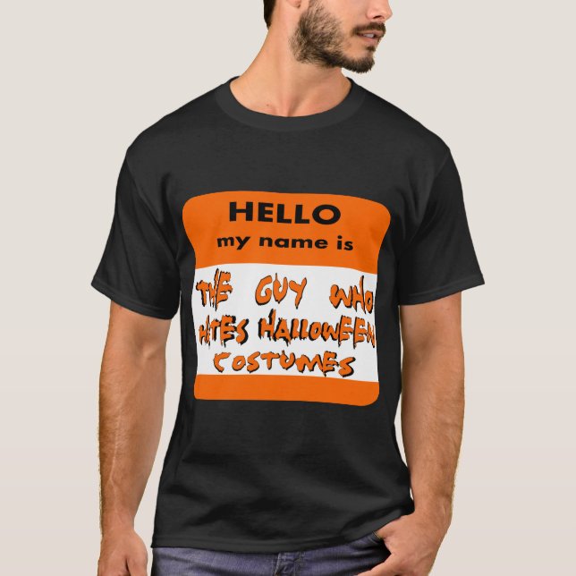 Ich hasse Halloween-Kostüme. Lustiges Halloween T-Shirt (Vorderseite)