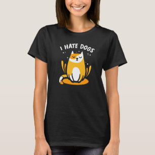 Ich hasse Hunde Haustier Katzen Katze T-Shirt