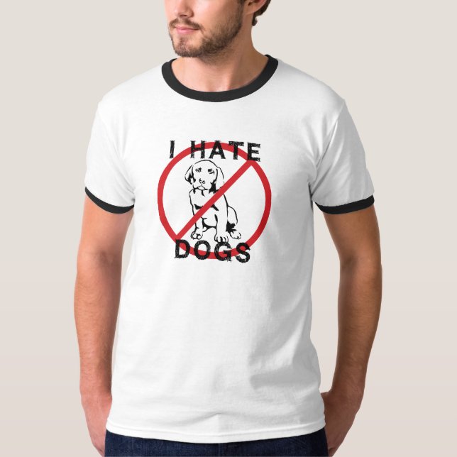 Ich hasse Hunde T-Shirt (Vorderseite)