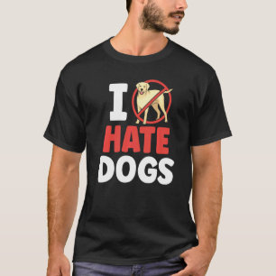 Ich hasse Hunde Tier Katze Haustier Katzen T-Shirt