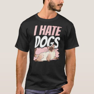 Ich hasse Hunde Tier Katze Katzen Haustier T-Shirt