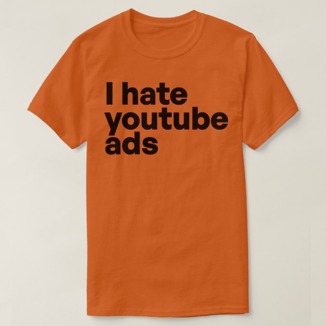 Ich hasse Ihre Werbung T-Shirt (Design vorne)