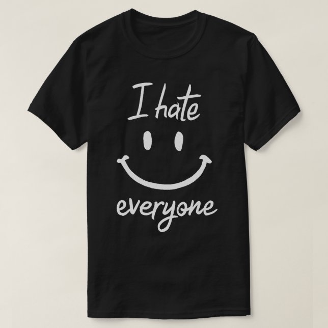 Ich hasse jeden 1 T-Shirt (Design vorne)
