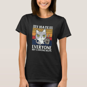 Ich hasse jeden, aber Koffein hilft Retro-Katzenbe T-Shirt