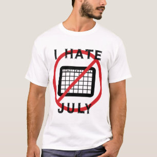 Ich hasse Juli T-Shirt