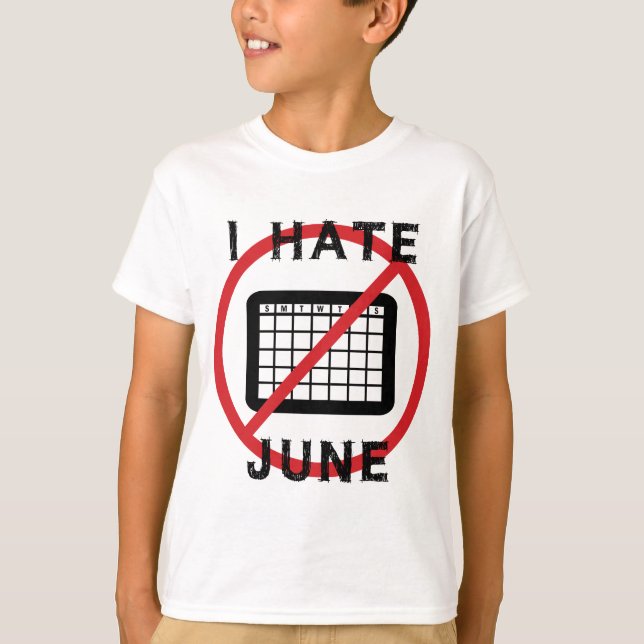 Ich hasse Juni T-Shirt (Vorderseite)