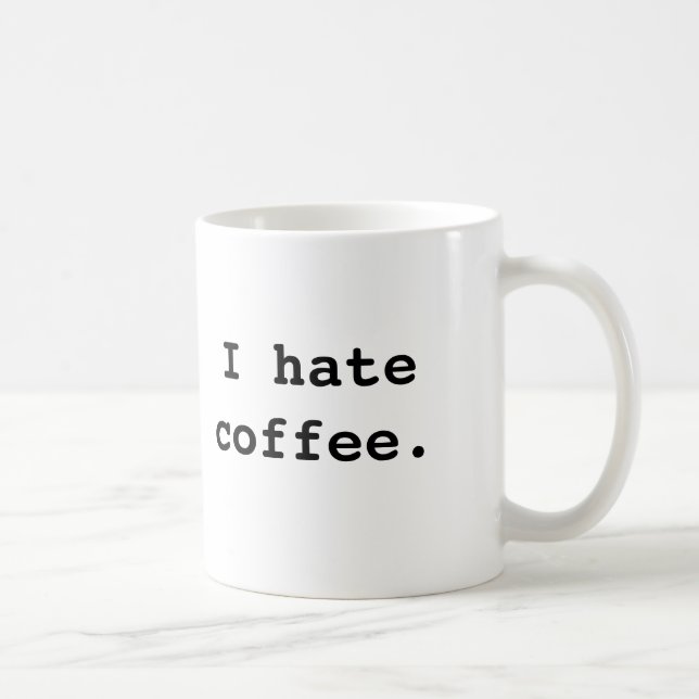 Ich hasse Kaffee., ich hasse Kaffee Tasse (Rechts)