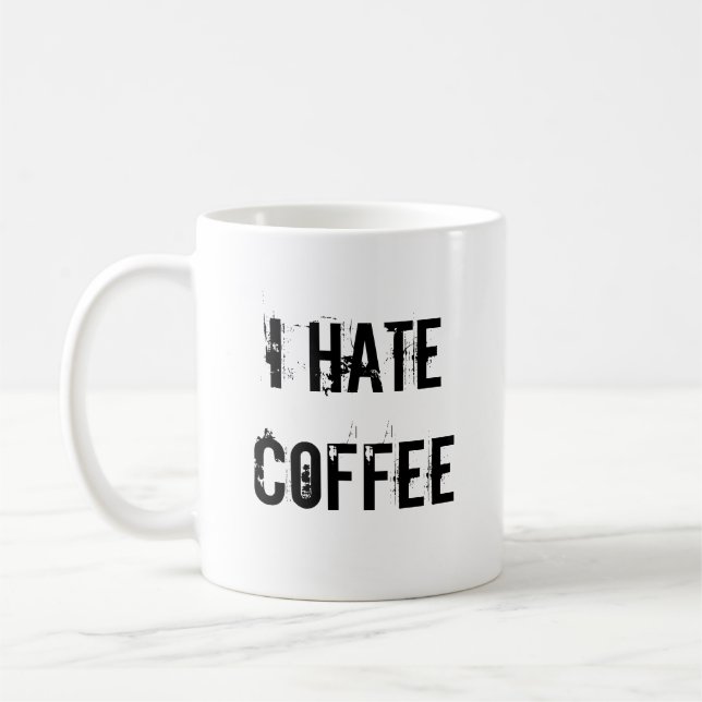 ICH HASSE KAFFEE TASSE (Links)
