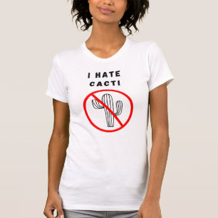 Ich hasse Kakteen T-Shirt