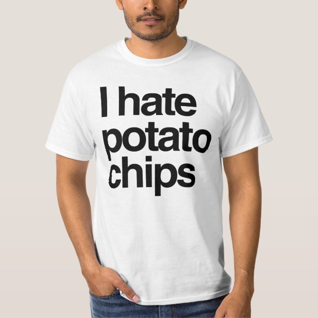 Ich hasse Kartoffelchips T-Shirt (Vorderseite)