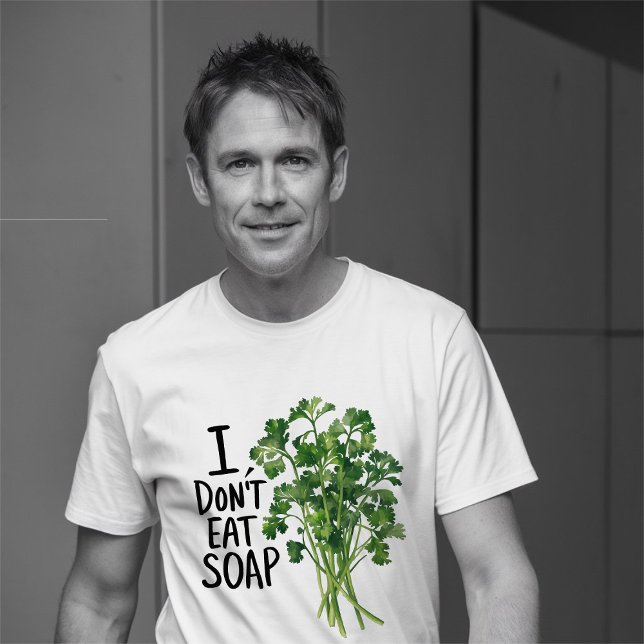 Ich hasse Koriander / Cillantro T-Shirt (I dont eat soap hate coriander tshirt design)