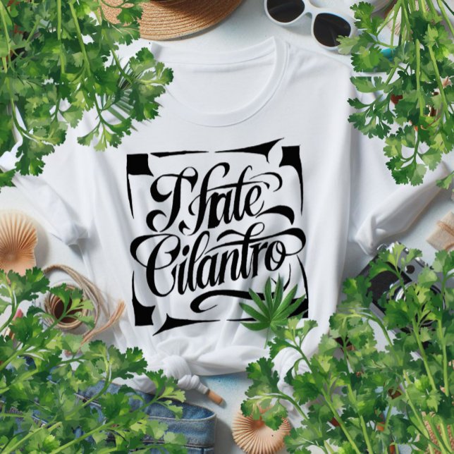 Ich hasse Koriander / Cillantro T-Shirt (I hate cilantro caligraphic tee)