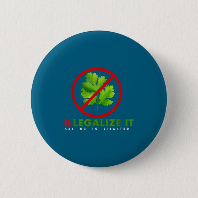 Ich hasse Koriander - Verbot es Sagen Sie Nein zu  Button (Vorderseite)