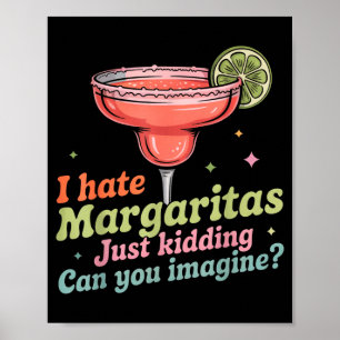 Ich hasse Margaritas Cinco de Mayo Sommer Pub Bar Poster
