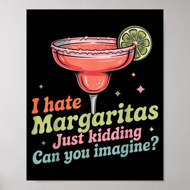 Ich hasse Margaritas Cinco de Mayo Sommer Pub Bar Poster (Vorne)