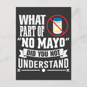 Ich hasse Mayo - Mayonnaise Restaurant Feinschmeck Postkarte