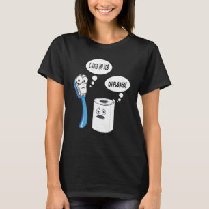 Ich hasse mein Job Toothbrush Toilettenpapier T-Shirt