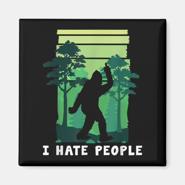 Ich hasse Menschen - Funny Bigfoot Middle Finger S Magnet (Vorne)