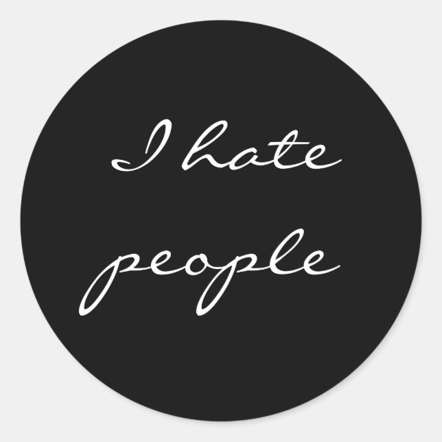 Ich hasse Menschen Runder Aufkleber (Vorderseite)