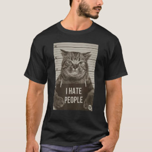 Ich hasse Menschen Süße Katzen Tiere Kätzchen Hau T-Shirt