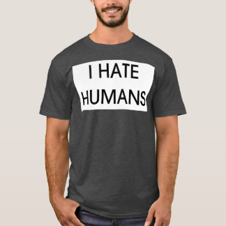 ICH HASSE MENSCHEN T-Shirt