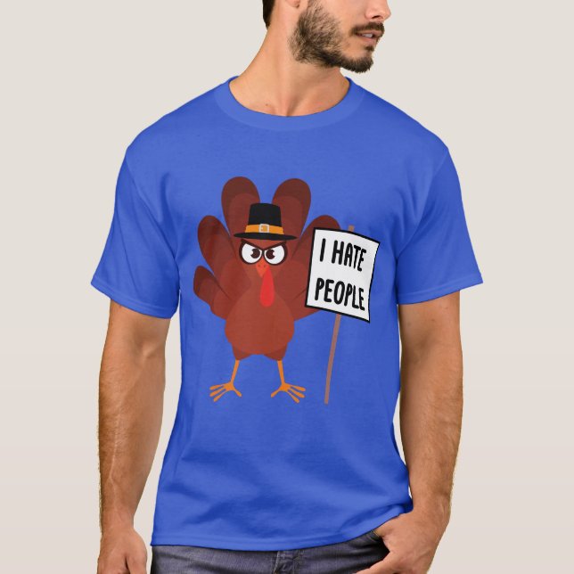 Ich hasse Menschen Türkei Funny Türkei Erntedank T-Shirt (Vorderseite)