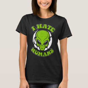 Ich hasse Menschen Verschwörung Alien Alien T-Shirt