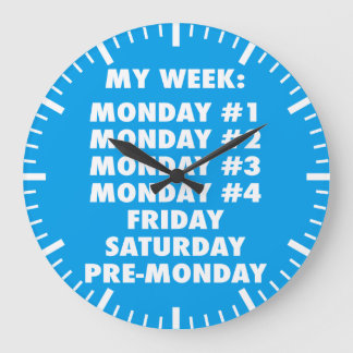 Ich hasse Montage - Funny Novelty Große Wanduhr