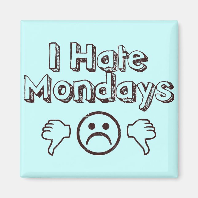 Ich hasse montags magnet (Vorne)