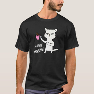 Ich hasse Morgenmenschen und Morgen und Menschen K T-Shirt