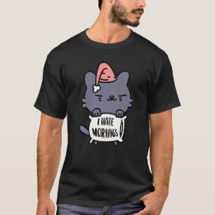 Ich hasse Morgenmenschen und Morgen und Menschen K T-Shirt