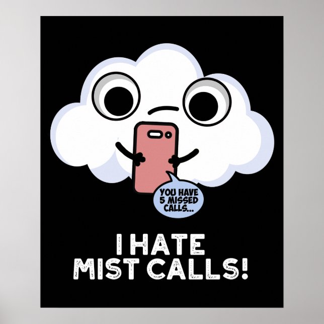 Ich hasse Nebel ruft Funny Cloud Puff Dark BG Poster (Vorne)