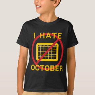 Ich hasse Oktober T-Shirt