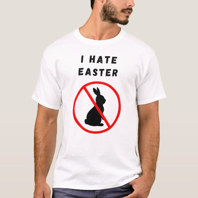 Ich hasse Ostern T-Shirt (Vorderseite)