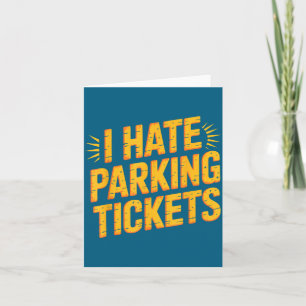 Ich hasse Parktickets Schlechte Fahrerkämpfe Karte