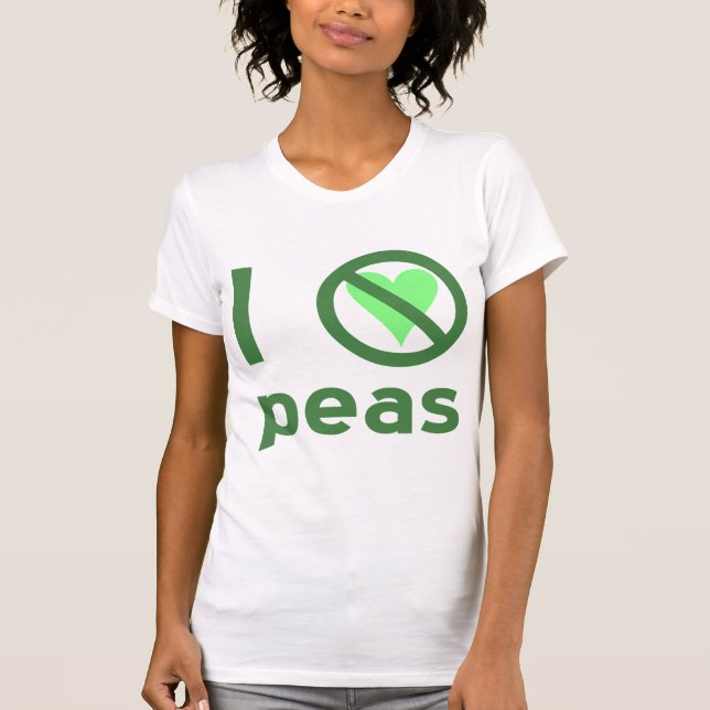 Ich hasse Peas I No Liebe Peas T-Shirt (Vorderseite)
