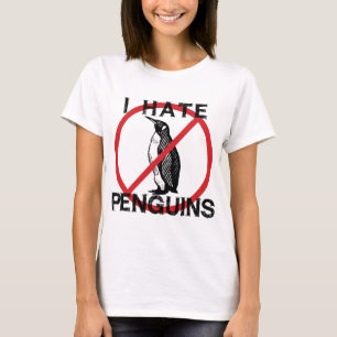 Ich hasse Pinguine T-Shirt