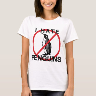 Ich hasse Pinguine T-Shirt