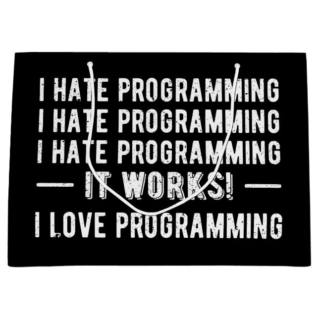 Ich hasse Programmieren - Lustiger Programmierer I Große Geschenktüte (Vorderseite)
