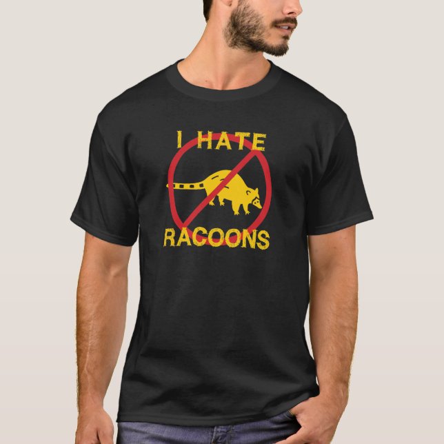 Ich hasse Racoons T-Shirt (Vorderseite)