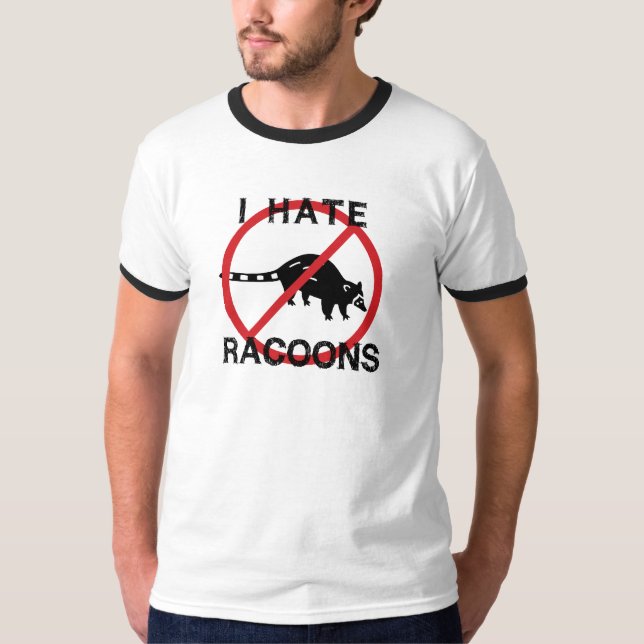 Ich hasse Racoons T-Shirt (Vorderseite)