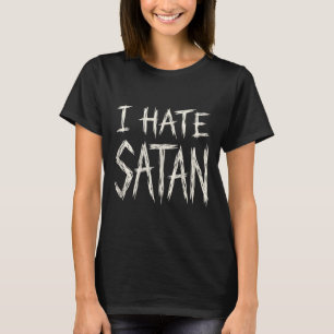 Ich hasse Satan T-Shirt
