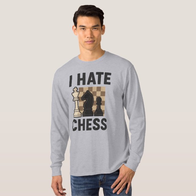 Ich hasse Schach Langarmshirt - lebendiger Aufdruc T-Shirt (Vorne ganz)