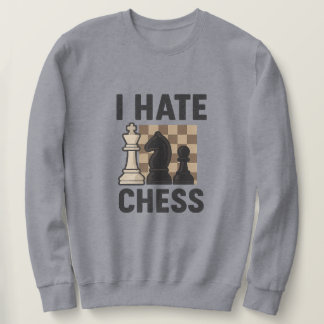 Ich hasse Schach Sweatshirt - lebendiger Aufdruck