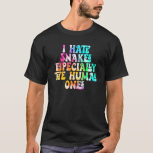 Ich hasse Schlangen, besonders die gefärbte Krawat T-Shirt
