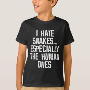 Ich hasse Schlangen, die menschlichen lustig Humor T-Shirt