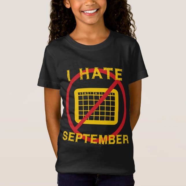 Ich hasse September T-Shirt (Vorderseite)