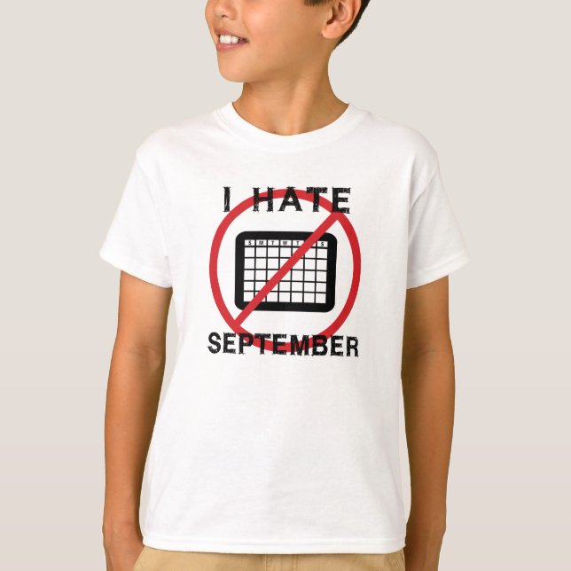 Ich hasse September T-Shirt (Vorderseite)